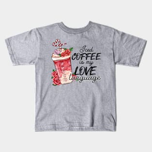 Iced Coffee is my love language Kids T-Shirt